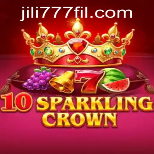 Discover the Thrilling World of 10SparklingCrown: A Journey into the Exciting Universe of Jili777