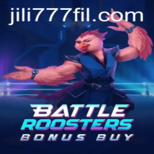 Exploring BattleRoostersBonusBuy: The Ultimate Gaming Experience on Jili777