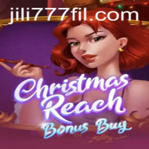 Exploring the Festive Excitement of ChristmasReachBonusBuy in the World of Jili777