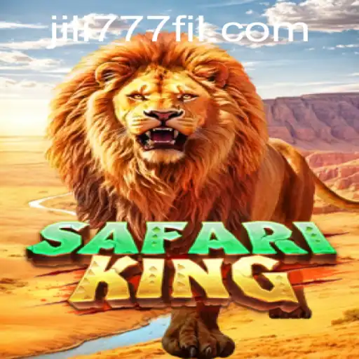 Exploring SafariKing: A Thrilling Adventure with Jili777