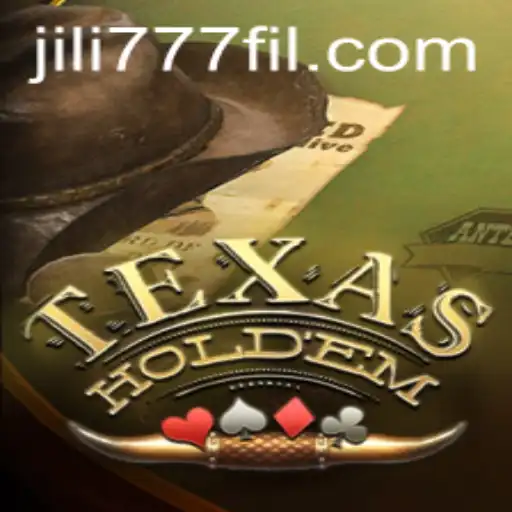 Discover the Excitement of Texas Hold'em and the Thrill of Jili777