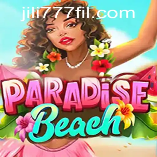 Experience the Thrills of ParadiseBeach with Jili777